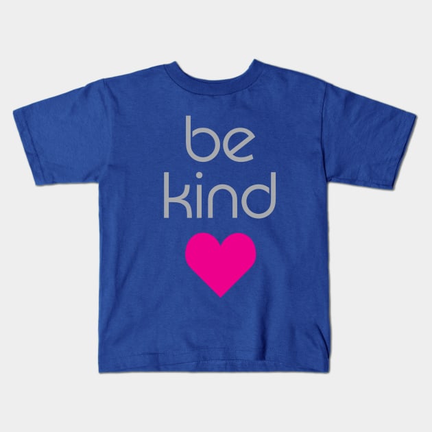 Be Kind Kids T-Shirt by oddmatter